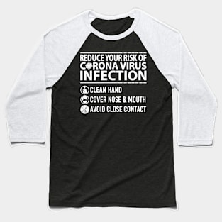 Reduce your risk of coronavirus Baseball T-Shirt